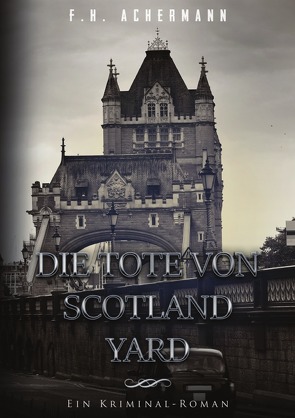 Die Tote von Scotland Yard von Achermann,  Franz Heinrich, Stoll,  Carl