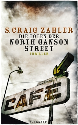 Die Toten der North Ganson Street von Betzenbichler,  Richard, Mrugalla,  Katrin, Zahler,  S. Craig