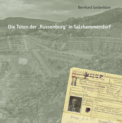 Die Toten der „Russenburg“ in Salzhemmendorf von Gelderblom,  Bernhard