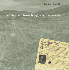 Die Toten der „Russenburg“ in Salzhemmendorf von Gelderblom,  Bernhard