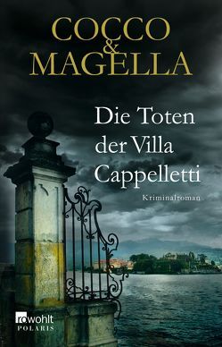 Die Toten der Villa Cappelletti von Cocco,  Giovanni, Dieckmann,  Dorothea, Kopetzki,  Annette, Magella,  Amneris