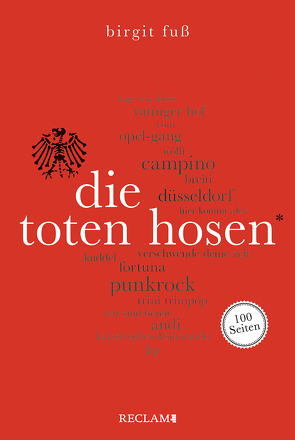 Die Toten Hosen. 100 Seiten von Fuß,  Birgit