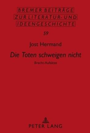 «Die Toten schweigen nicht» von Hermand,  Jost