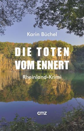 Die Toten vom Ennert von Büchel,  Karin