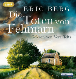 Die Toten von Fehmarn von Berg,  Eric, Teltz,  Vera
