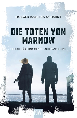 Die Toten von Marnow von Schmidt,  Holger Karsten