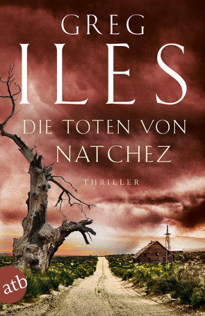 Die Toten von Natchez von Iles,  Greg, Seeberger,  Ulrike