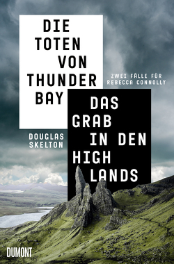 Die Toten von Thunder Bay & Das Grab in den Highlands von Seeberger,  Ulrike, Skelton,  Douglas
