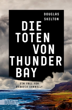 Die Toten von Thunder Bay von Seeberger,  Ulrike, Skelton,  Douglas