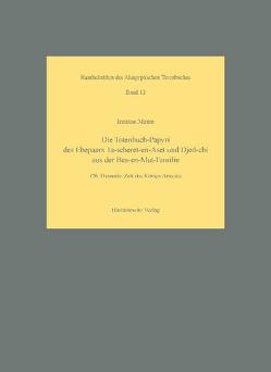 Die Totenbuch-Papyri des Ehepaars Ta-scheret-en-Aset und Djed-chi aus der Bes-en-Mut-Familie von Munro,  Irmtraut