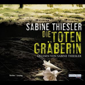 Die Totengräberin von Thiesler,  Sabine
