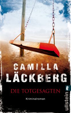 Die Totgesagten (Ein Falck-Hedström-Krimi 4) von Frey,  Katrin, Läckberg,  Camilla