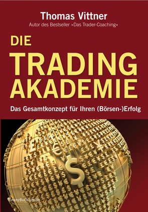 Die Tradingakademie von Vittner,  Thomas