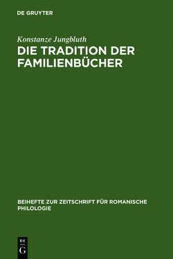 Die Tradition der Familienbücher von Jungbluth,  Konstanze
