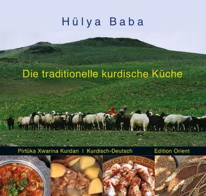 Die traditionelle kurdische Küche (Kurdisch/Kurmanci-Deutsch) von Baba,  Hülya, Doege,  Ilanit, Fischer,  Christina