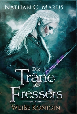 Die Träne des Fressers von Marus,  Nathan C.