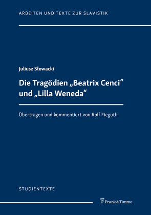 Die Tragödien „Beatrix Cenci“ und „Lilla Weneda“ von Fieguth,  Rolf, Slowacki,  Juliusz