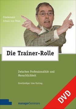 Die Trainer-Rolle von Schulz von Thun,  Friedemann