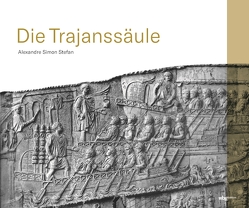 Die Trajanssäule von Hornig,  Dieter, Lamerz-Beckschäfer,  Birgit, Mitthof,  Fritz, Stefan,  Alexandre Simon