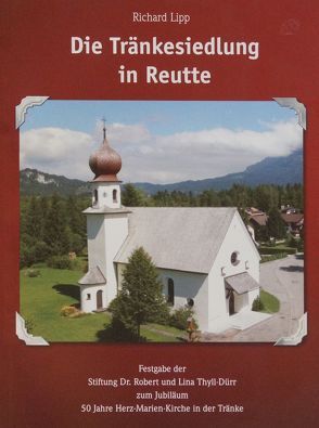 Die Tränkesiedlung in Reutte von Lipp,  Richard