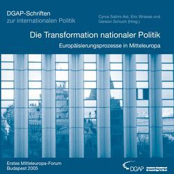 Die Transformation nationaler Politik von Chladek,  Tilmann, Salimi-Asl,  Cyrus, Schuch,  Gereon, Wrasse,  Eric