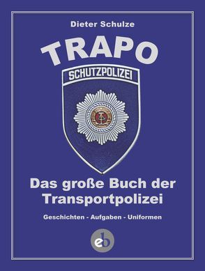 Die TRAPO von Schulze,  Dieter