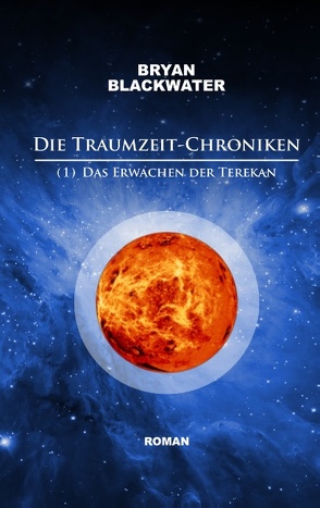 Die Traumzeit-Chroniken (1) von Blackwater,  Bryan