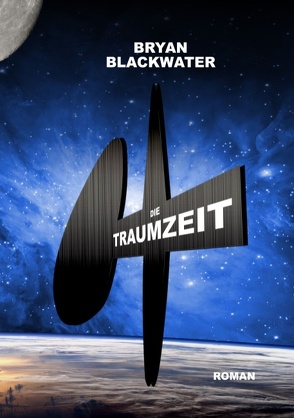 Die Traumzeit von Blackwater,  Bryan