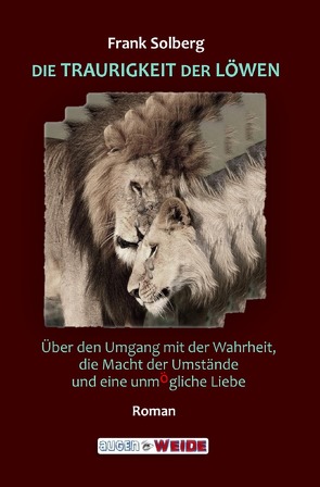 Die Traurigkeit der Löwen von Solberg,  Frank