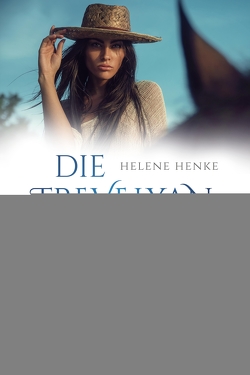 Die Trevelyan-Schwestern: Gabe des Stolzes von Henke,  Helene