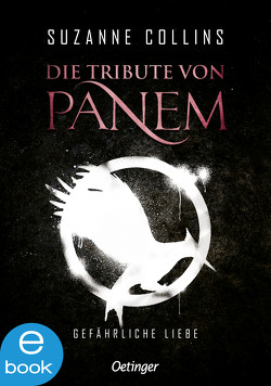 Die Tribute von Panem 2. Gefährliche Liebe von Collins,  Suzanne, Hachmeister,  Sylke, Klöss,  Peter