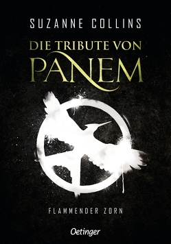 Die Tribute von Panem 3. Flammender Zorn von Collins,  Suzanne, Hachmeister,  Sylke, Klöss,  Peter