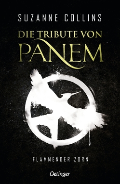 Die Tribute von Panem 3. Flammender Zorn von Collins,  Suzanne, Hachmeister,  Sylke, Klöss,  Peter