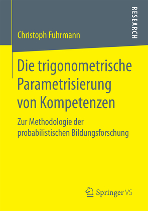 Die trigonometrische Parametrisierung von Kompetenzen von Fuhrmann,  Christoph