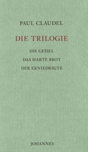 Die Trilogie von Claudel,  Paul, Meier,  Herbert