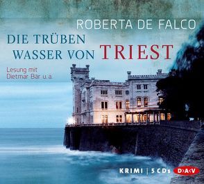 Die trüben Wasser von Triest von Bär,  Dietmar, Falco,  Roberta de, Ruby,  Luis, Simon,  Heide