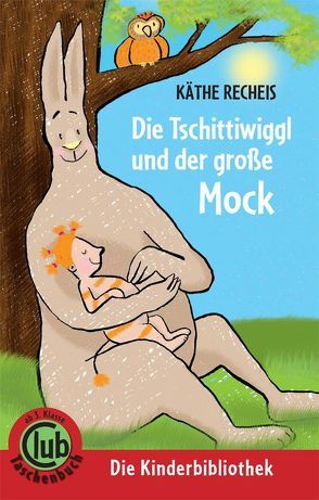 Die Tschittiwiggl und der große Mock von Hornburg,  Katrin, Recheis,  Käthe