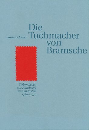 Die Tuchmacher von Bramsche von Meyer,  Susanne