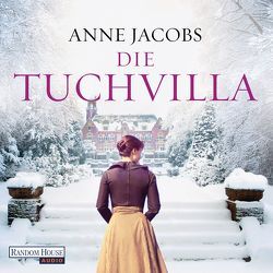 Die Tuchvilla von Jacobs,  Anne, Thalbach,  Anna