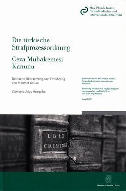 Die türkische Strafprozessordnung – Ceza Muhakemesi Kanunu von Arslan,  Mehmet