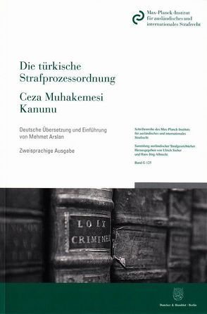 Die türkische Strafprozessordnung – Ceza Muhakemesi Kanunu von Arslan,  Mehmet