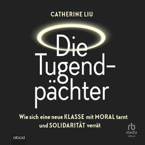 Die Tugendpächter von Liu,  Catherine, Wagner,  Emma