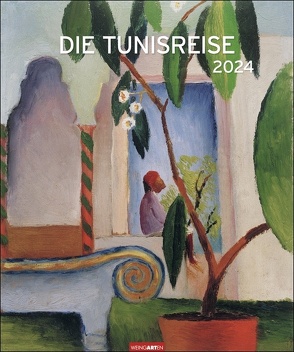 Die Tunisreise Edition Kalender 2024 von Paul Klee,  August Macke