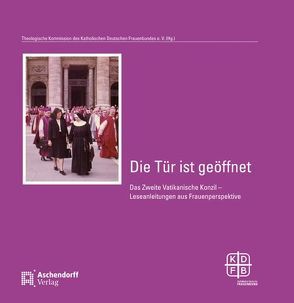 Die Tür ist geöffnet von des Katholischen Deutschen Frauenbundes e.V.,  Theologische Kommission