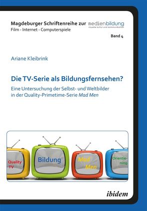 Die TV-Serie als Bildungsfernsehen? von Fromme,  Johannes, Kleibrink,  Ariane, Marotzki,  Winfried