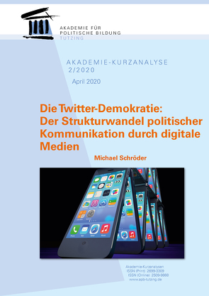 Die Twitter-Demokratie: Der Strukturwandel politischer Kommunikation durch digitale Medien von Schroeder,  Michael