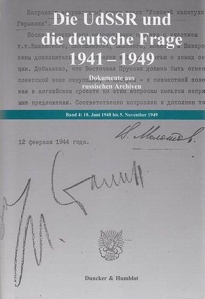 Die UdSSR und die deutsche Frage 1941–1949. von Kynin,  Georgij P., Laufer,  Jochen P.
