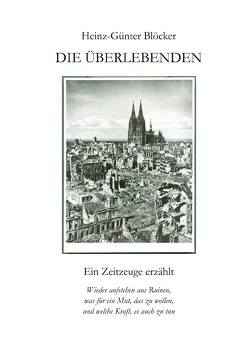 DIE ÜBERLEBENDEN von Blöcker,  Heinz-Günter
