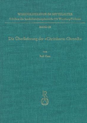 Die Überlieferung der »Christherre-Chronik« von Plate,  Ralf