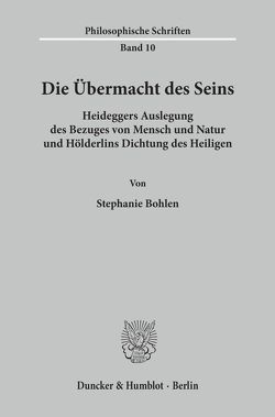 Die Übermacht des Seins. von Bohlen,  Stephanie